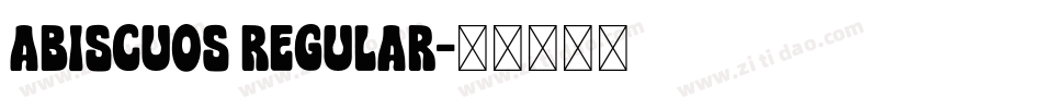 Abiscuos Regular字体转换